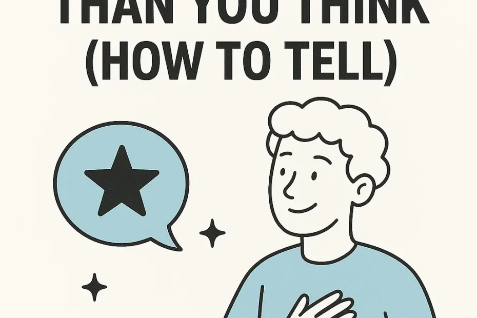 10 Signs You're More Charming Than You Think (How to Tell)